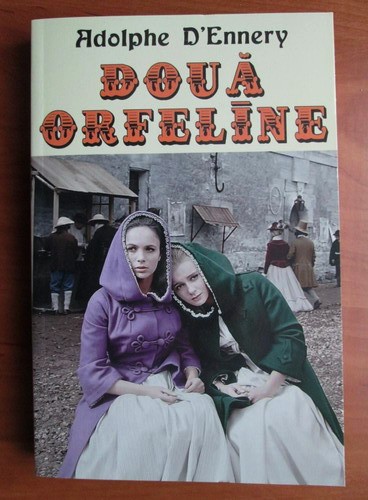Adolphe D&#039;Ennery - Doua orfeline
