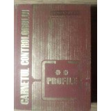 CARNETUL CONTROLORULUI TEHNIC DE CALITATE VOLUMUL 2 PROFILE DIN BANDA DE OTEL FORMATE LA RECE-ING. BILAUCA -225191
