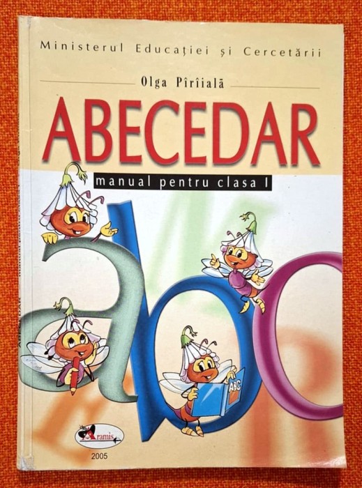 ABECEDAR. Manual pentru clasa I - Olga Piriiala, 2004