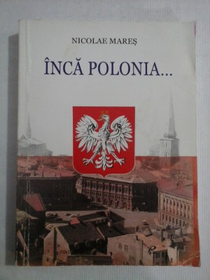 INCA POLONIA... - NICOLAE MARES - (autograf si dedicatie) foto