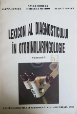 Lexicon al diagnosticului in otorinolaringologie, vol. 1, 2 foto