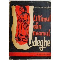 Ultimul din neamul Udeghe &ndash; Alexandr Fadeev (coperta putin uzata)