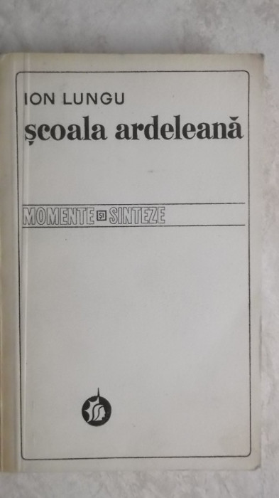 Ion Lungu - Scoala ardeleana, 1978