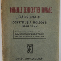 ORIGINILE DEMOCRATIEI ROMANE - CARVUNARII de D. V. BARNOSCHI , 1922 * MINIMA UZURA A COTORULUI