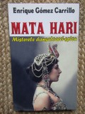 Enrique Gomez Carrillo - Mata Hari (Editia: 2014)