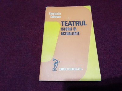 CONSTANTIN CUBLESAN - TEATRUL ISTORIE SI ACTUALITATE foto