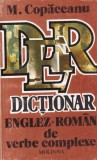 Dictionar Englez-Roman Verbe Complexe M. Copaceanu (1993, 432 pagini) - Curs Engleza