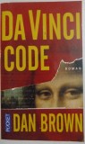 DA VINCI CODE par DAN BROWN , 2004 *MINIMA UZURA