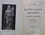 Cumpara ieftin Mitologia greco-romană &icirc;n lectură ilustrată - 1928 - G. Popa Lisseanu (@P63)