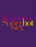 Superhotsex | Tracey Cox, Dorling Kindersley