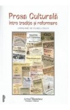 Presa culturala, intre traditie si reformare - Florea Firan