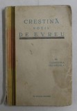 CRESTINA SOTIE DE EVREU - nuvele de CLEMENTINA DELASOCOLA ,1931 , PREZINTA PETE SI URME DE UZURA *