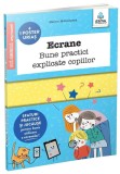Cumpara ieftin Ecrane. Bune practici explicate copiilor