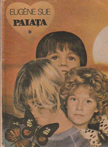 EUGENE SUE - PAIATA ( 2 VOLUME )