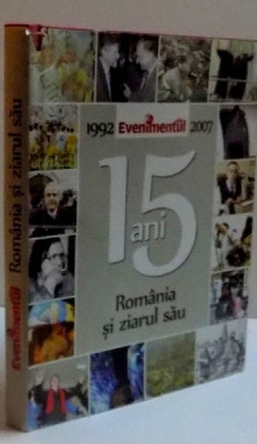 15 ANI ROMANIA SI ZIARUL SAU , 2007 foto