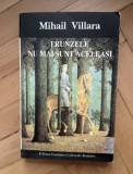 Frunzele nu mai sunt aceleasi : roman / Mihail Villara