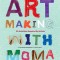 Art Making with Moma
