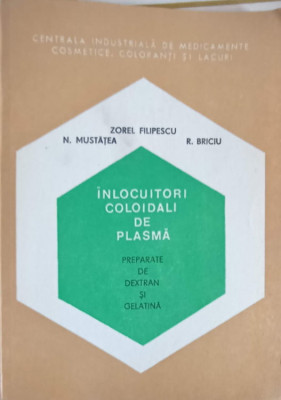 INLOCUITORI COLOIDALI DE PLASMA. PREPARATE DE DEXTRAN SI GELATINA-Z. FILIPESCU, N. MUSTATEA, R. BRICIU-232652 foto