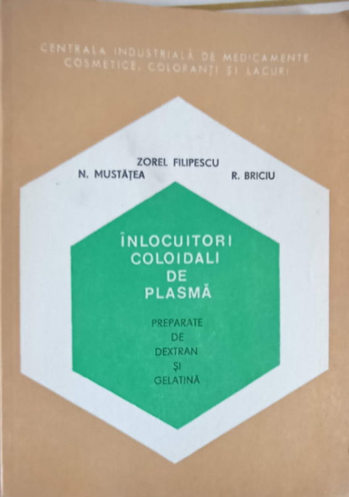 INLOCUITORI COLOIDALI DE PLASMA. PREPARATE DE DEXTRAN SI GELATINA-Z. FILIPESCU, N. MUSTATEA, R. BRICIU