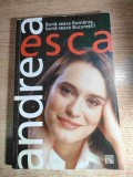 Andreea Esca (autograf) - Buna seara, Romania, buna seara, Bucuresti! (Editura Fundatiei PRO, 2002)