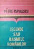 LEGENDE SAU BASMELE ROMANILOR