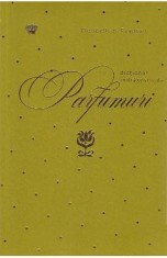 Dictionar indragostit de parfumuri. Verde - Elisabeth de Feydeau