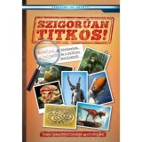 Szigor&uacute;an titkos! - Rejt&eacute;lyek a t&ouml;rt&eacute;nelem, a tudom&aacute;ny &eacute;s a kult&uacute;ra ter&uuml;let&eacute;ről - Ol&aacute;h Andor