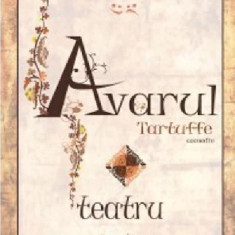 Avarul. Tartuffe | Moliere