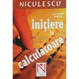 Livia Emilia - Initiere in calculatoare (Editia: 2004)