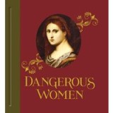 Dangerous women