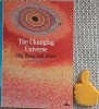 The Changing Universe Big Bang and After