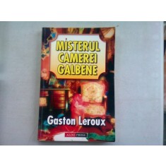 MISTERUL CAMEREI GALBENE - GASTON LEROUX