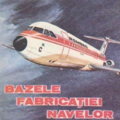 Al. Nica - Bazele fabricației navelor aerospațiale