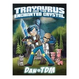Trayaurus and the Enchanted Crystal