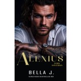 Alexius - Dark Sovereign I. - Bella J.