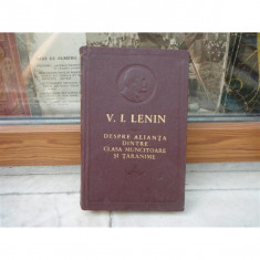 Despre alianta dintre clasa muncitoare si taranime , V. I. Lenin , 1958