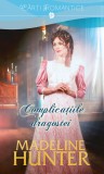 Complicațiile dragostei, Madeline Hunter