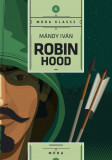 Antikv&aacute;r k&ouml;nyv - Robin Hood - 1962 - M&aacute;ndy Iv&aacute;n