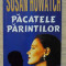 PACATELE PARINTILOR-SUSAN HOWATCH