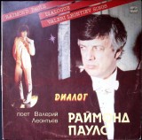 Disc vinil, LP. Диалог. DIALOG-Raymond Pauls, Valery Leontiev-364020
