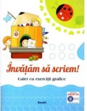 Invatam sa scriem caiet de exercitii grafice - Editura Kreativ