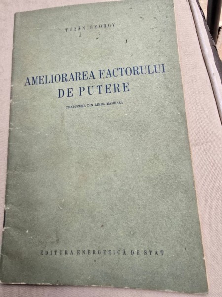 Ameliorarea factorului de putere - Turan Gyurgy