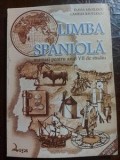 Limba spaniola. Manual pentru anul 7 de studiu - Flavia Angelescu, Camelia Radulescu