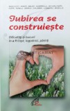 Iubirea se construieste. Dificultati si bucurii in a fi copii, logodnici, parinti - 2005 (Y6)