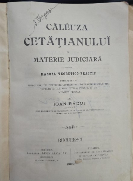 CALEUZA CETATIANULUI IN MATERIE JUDICIARA. MANUAL TEORETICO-PRACTIC - IOAN RADOI (exemplar semnat)