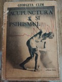 Acupunctura si psihismul - Georgeta Clim 1988