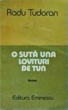 Radu Tudoran - O suta una lovituri de tun. Sfarsit de mileniu, volumul 6
