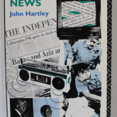 UNDERSTANDING NEWS by JOHN HARTLEY , 1982