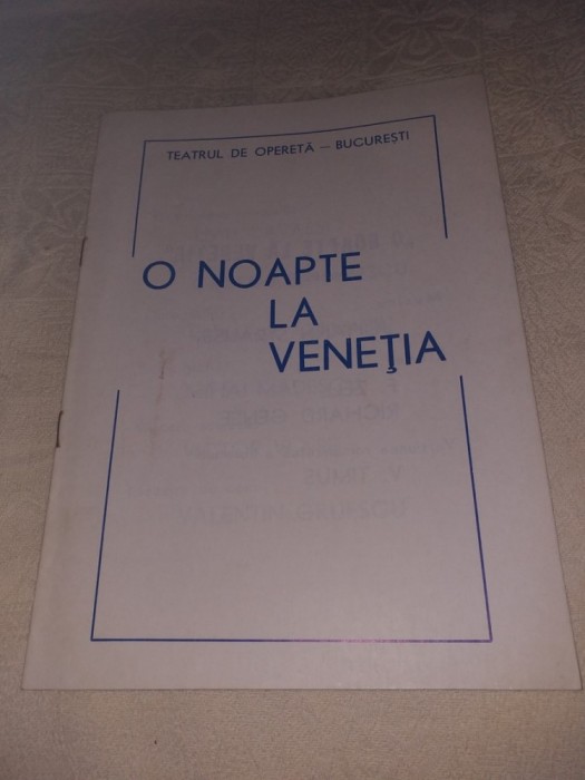 PROGRAM OPERETA BUCURESTI 1982 SPECTACOL &quot;O NOAPTE LA VENETIA&quot;