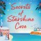Secrets of Starshine Cove: An utterly feel-good holiday romance to escape with